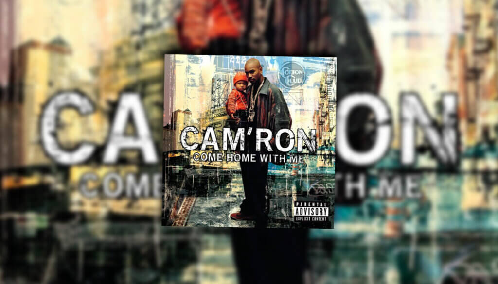 Cam'ron Come Home With Me CD
