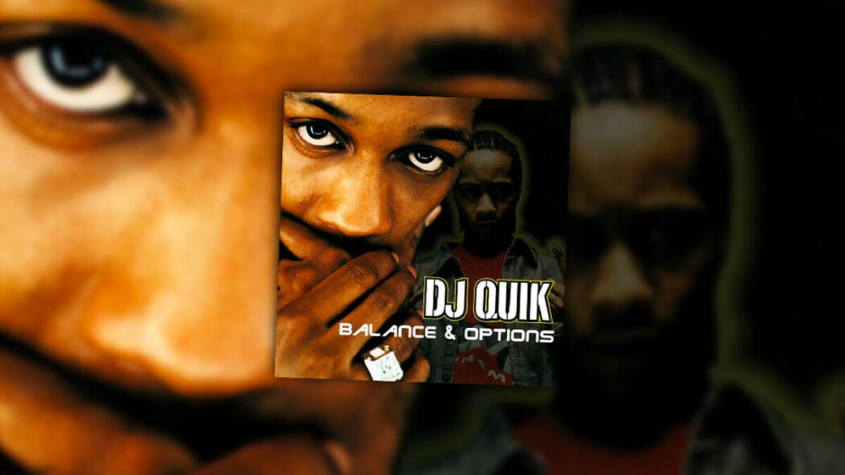 May 16: DJ Quik Releases Balance And Options. - On This Date In