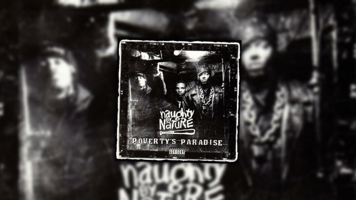 May 30: Naughty By Nature Releases Poverty's Paradise. (1995) - On