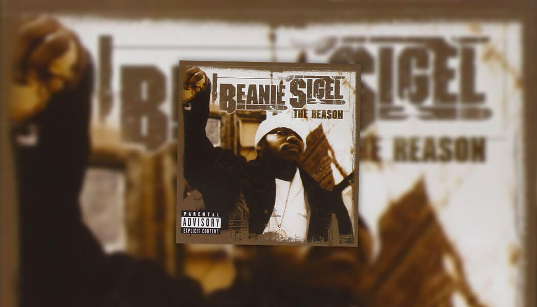 June 26 Beanie Sigel Releases The Reason. (2001) On This Date In Hip Hop