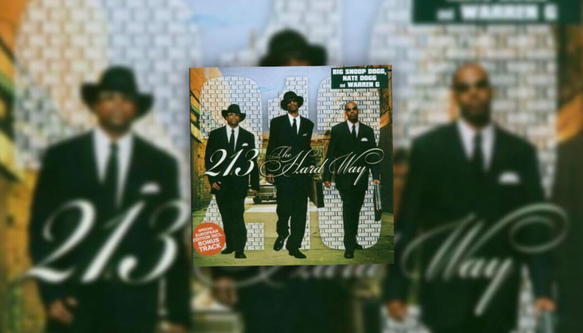 August 17: 213 Release The Hard Way. (2004) - On This Date In Hip Hop