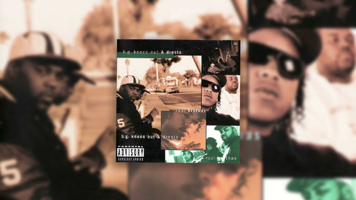 August 15: B.G. Knocc Out & Dresta Release Real Brothas. (1995