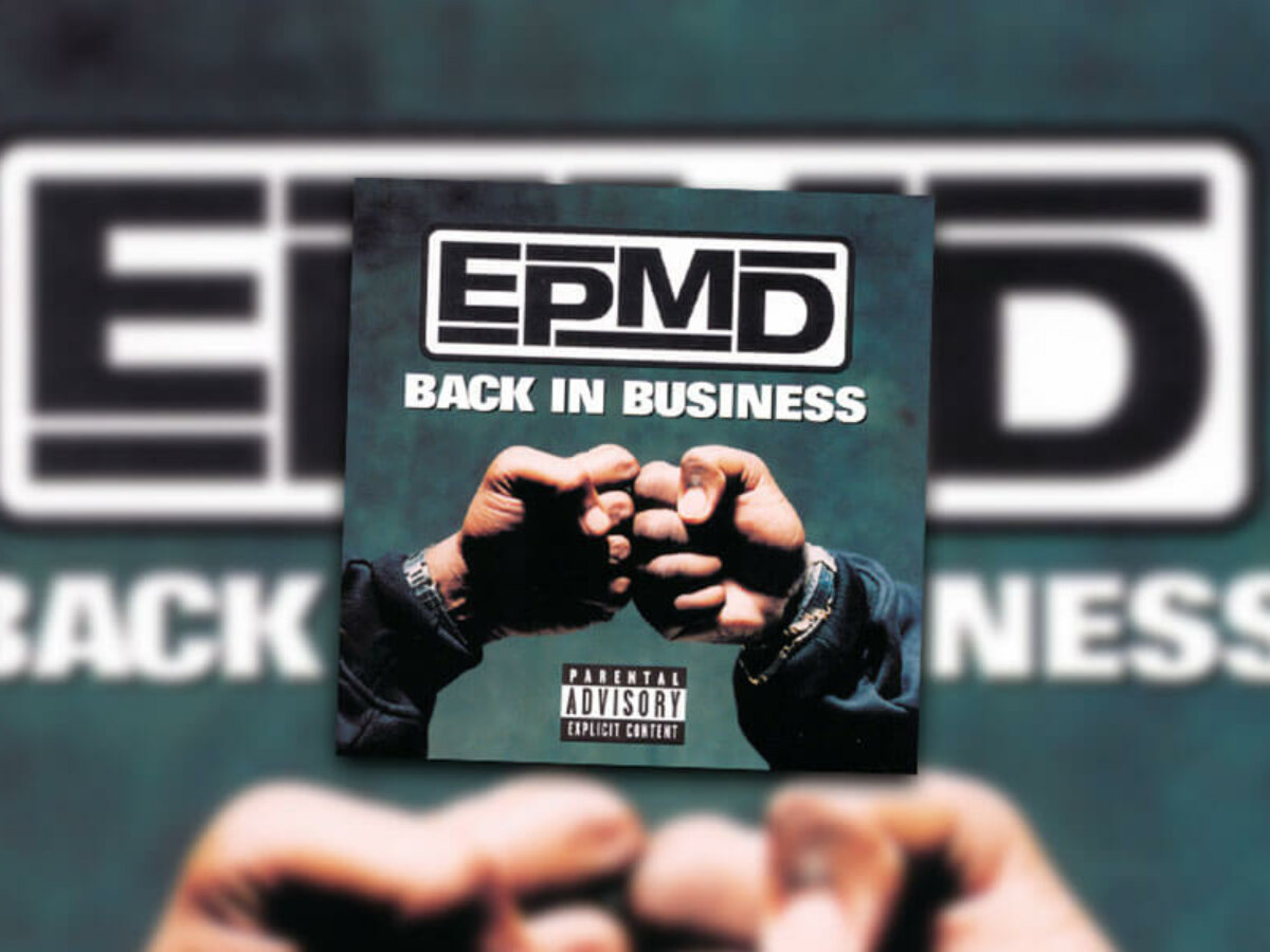 Sept. 23: EPMD Releases Back In Business. (1997) - On This Date In